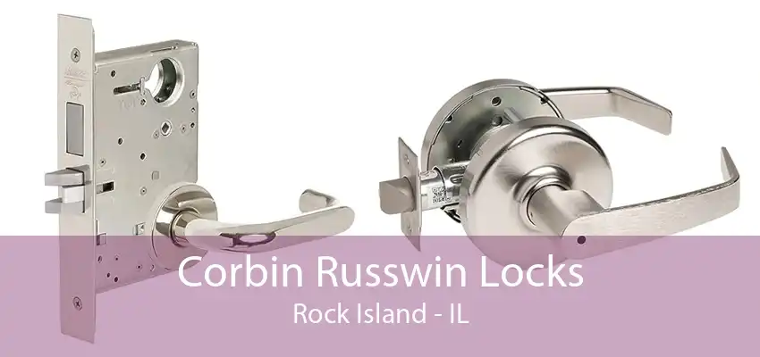 Corbin Russwin Locks Rock Island - IL