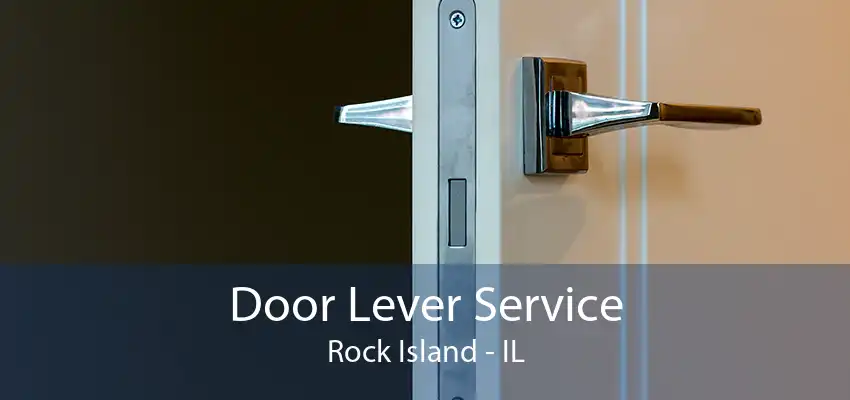 Door Lever Service Rock Island - IL