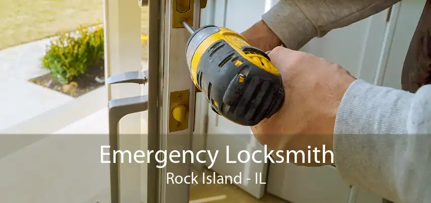 Emergency Locksmith Rock Island - IL