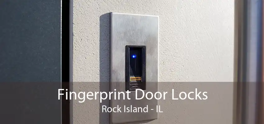 Fingerprint Door Locks Rock Island - IL