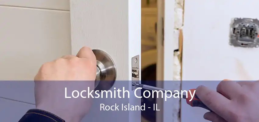 Locksmith Company Rock Island - IL