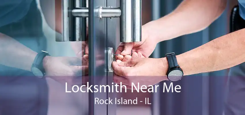 Locksmith Near Me Rock Island - IL