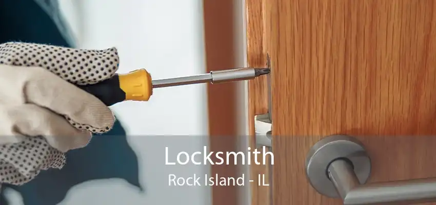 Locksmith Rock Island - IL