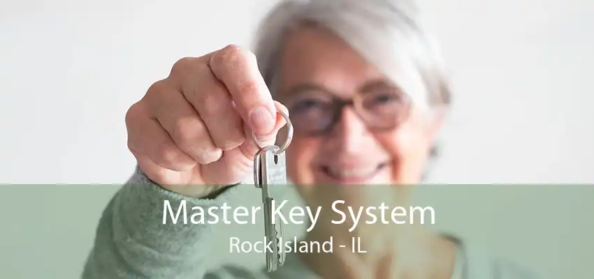 Master Key System Rock Island - IL