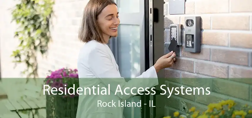 Residential Access Systems Rock Island - IL