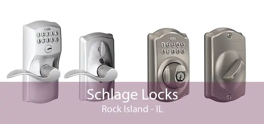 Schlage Locks Rock Island - IL