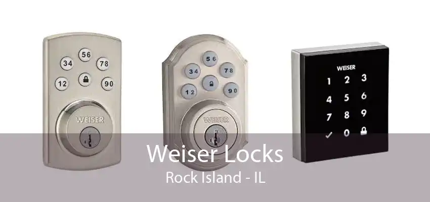 Weiser Locks Rock Island - IL